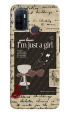 I am just a girl Oppo A53 2020 Hard Case Back Cover by Casekaro