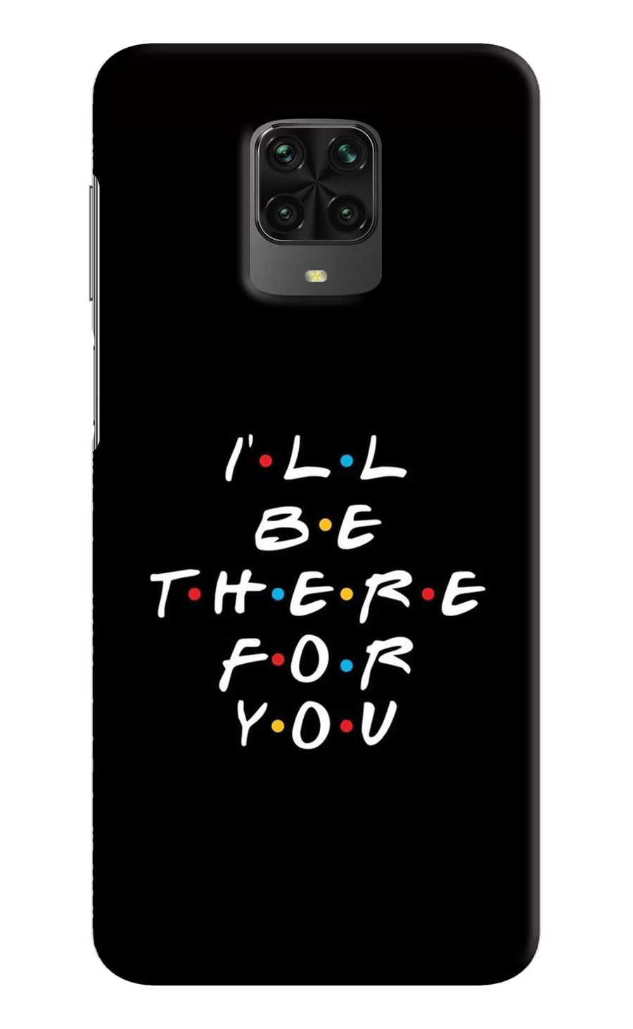 I'll Be There For You Poco M2 Pro Back Cover, Hard case