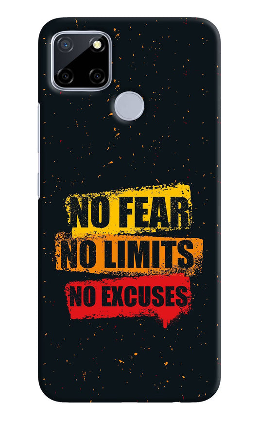 No Fear No Limits No Excuse Realme C12/Narzo 20 Hard Case Back Cover by Casekaro
