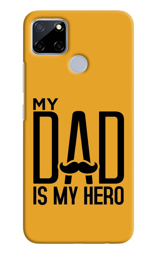 My Dad Is My Hero Realme C12/Narzo 20 Hard Case Back Cover by Casekaro