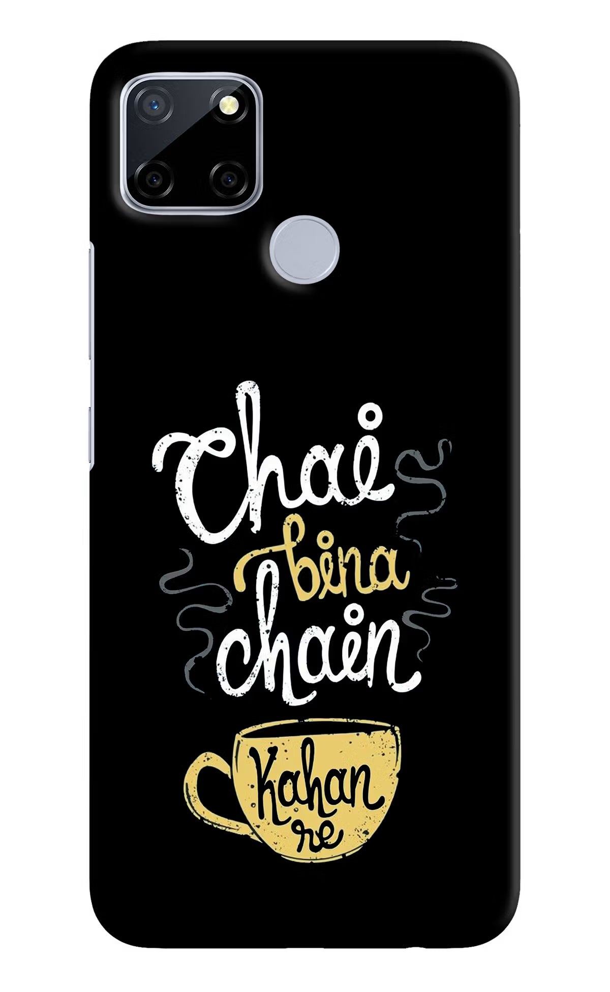 Chai Bina Chain Kaha Re Realme C12/Narzo 20 Hard Case Back Cover by Casekaro