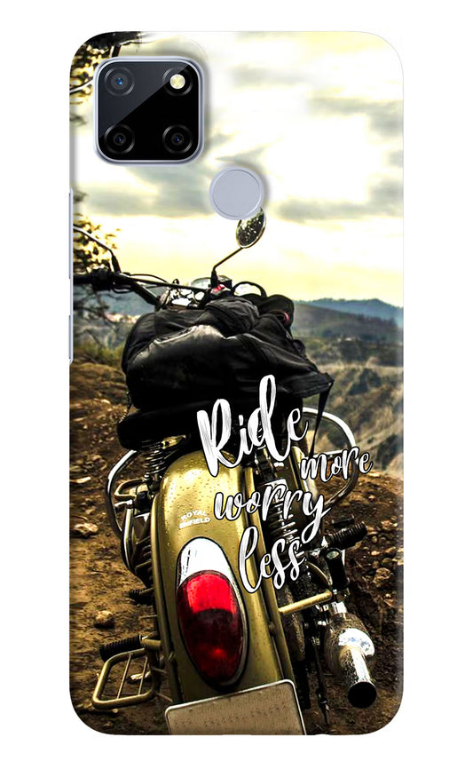 Ride More Worry Less Realme C12/Narzo 20 Hard Case Back Cover by Casekaro