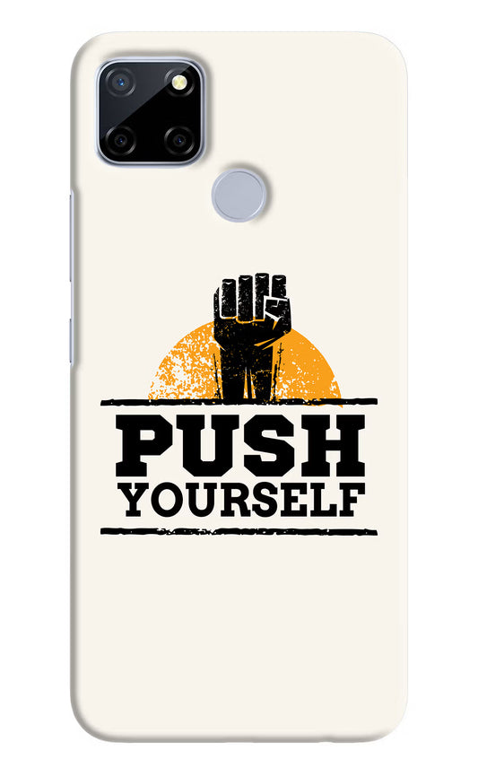 Push Yourself Realme C12/Narzo 20 Hard Case Back Cover by Casekaro