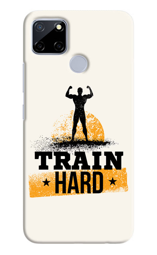 Train Hard Realme C12/Narzo 20 Hard Case Back Cover by Casekaro