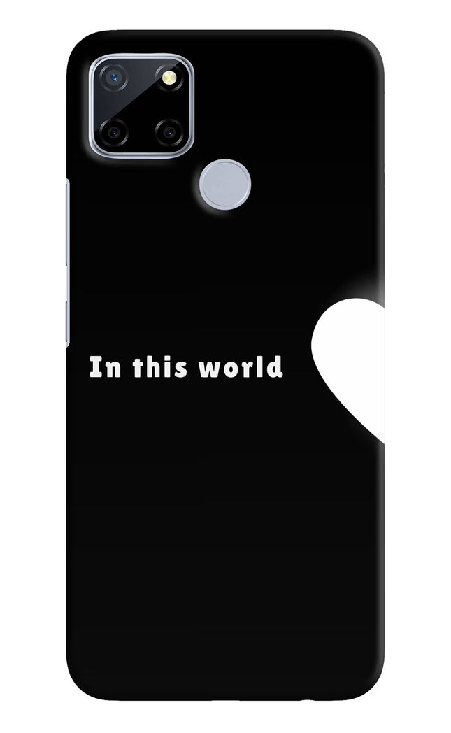 This World Realme C12/Narzo 20 Hard Case Back Cover by Casekaro