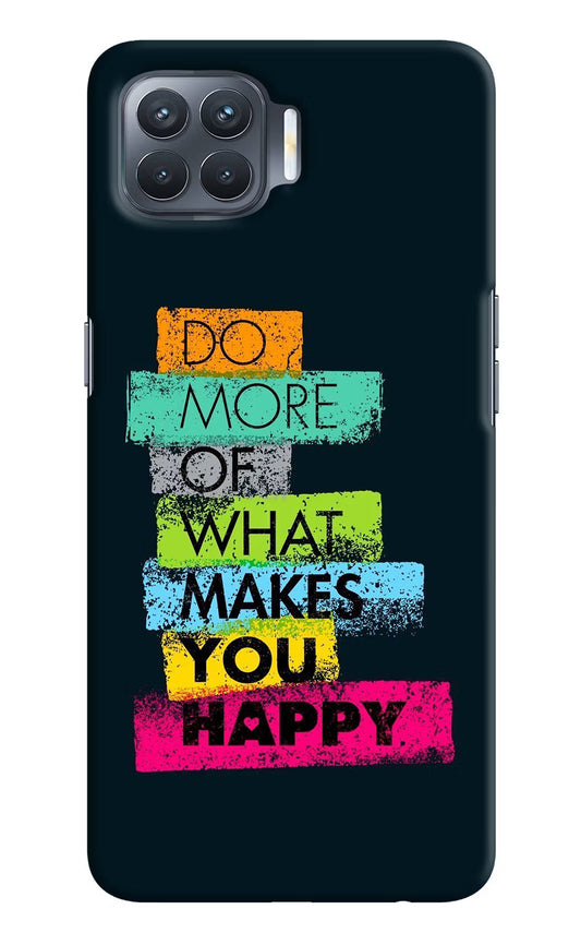 Do More Of What Makes You Happy Oppo F17 Pro Hard Case Back Cover by Casekaro