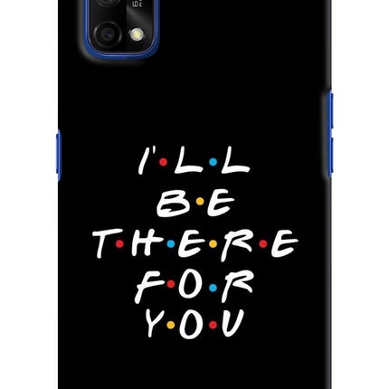 I'll Be There For You Realme 7 Pro Hard Case Back Cover by Casekaro