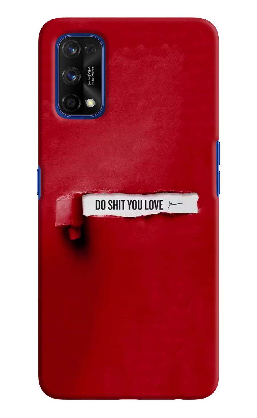 Do Shit You Love Realme 7 Pro Back Cover, Hard case