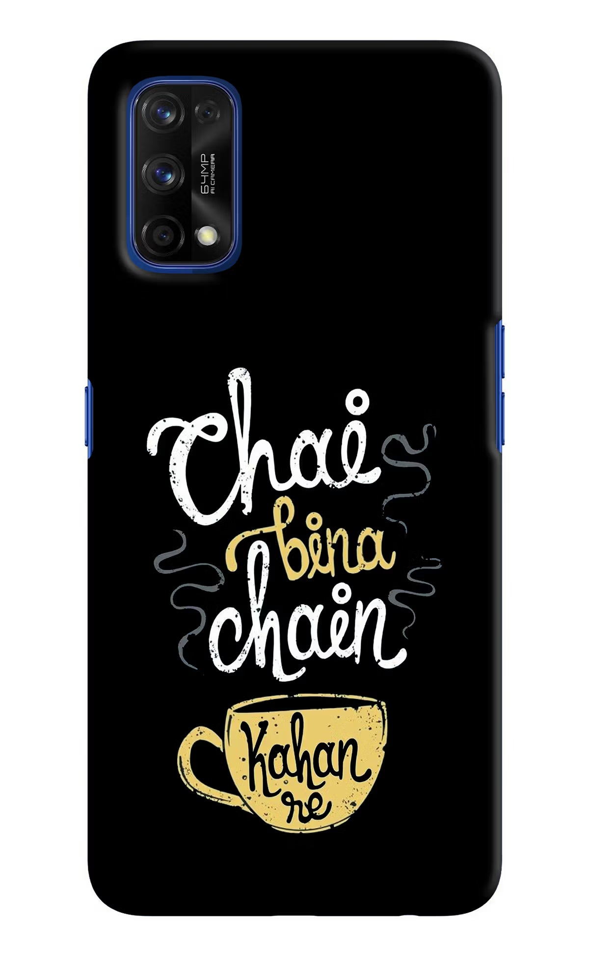 Chai Bina Chain Kaha Re Realme 7 Pro Hard Case Back Cover by Casekaro
