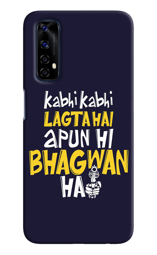 Kabhi Kabhi Lagta Hai Apun Hi Bhagwan Hai Realme 7/Narzo 20 Pro Hard Case Back Cover by Casekaro
