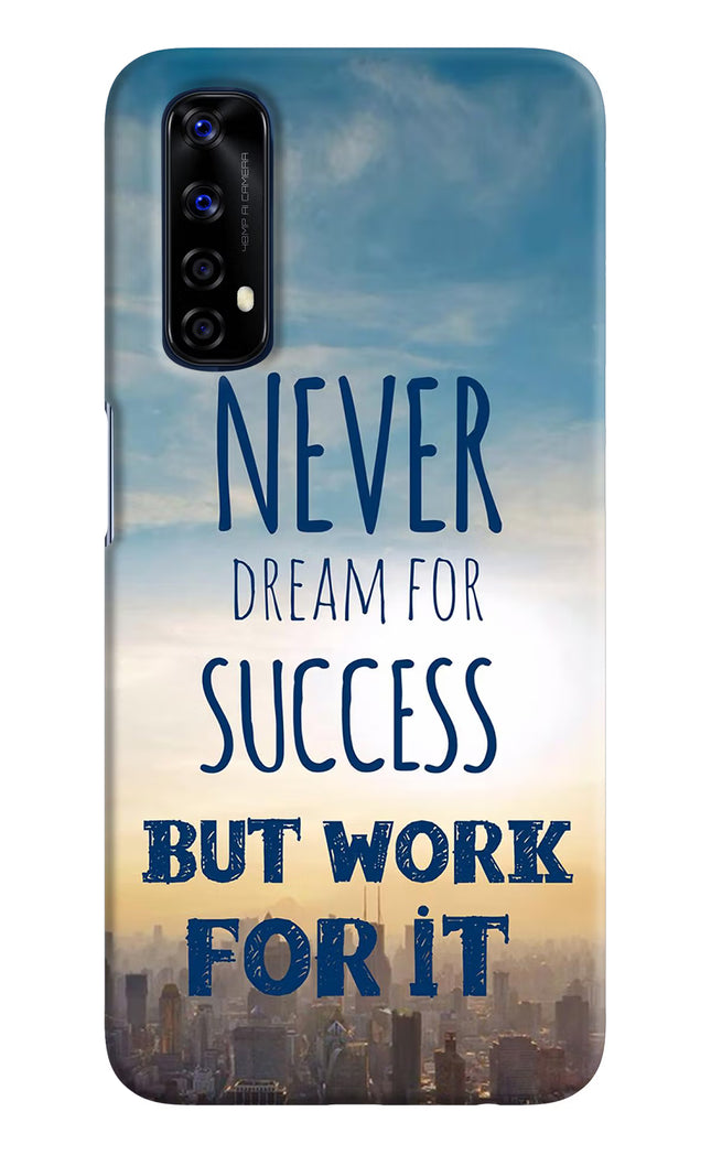 Never Dream For Success But Work For It Realme 7/Narzo 20 Pro Hard Case Back Cover by Casekaro