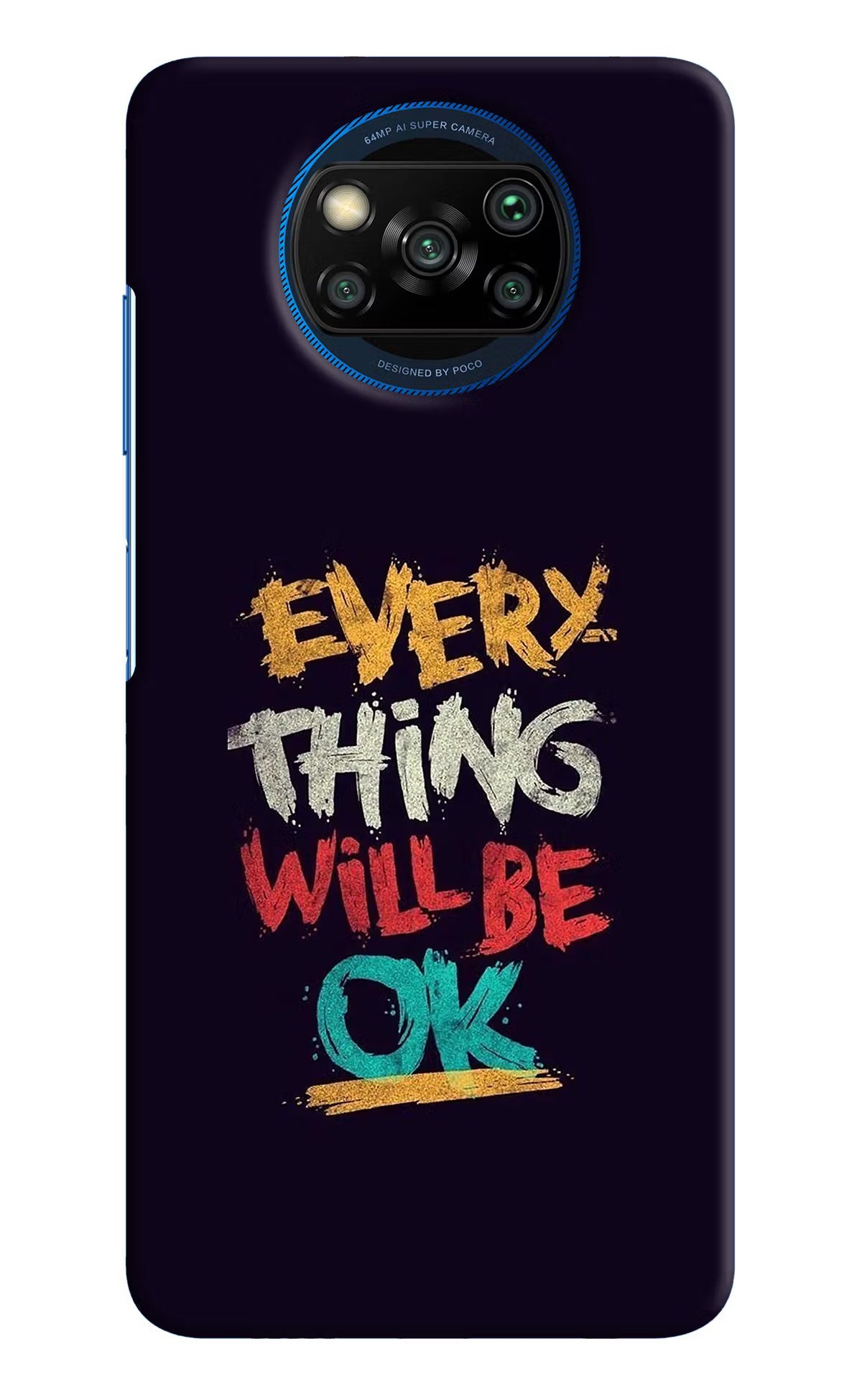 Everything Will Be Ok Poco X3/X3 Pro Hard Case Back Cover by Casekaro