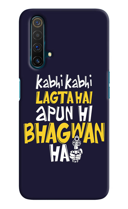 Kabhi Kabhi Lagta Hai Apun Hi Bhagwan Hai Realme X3 Hard Case Back Cover by Casekaro