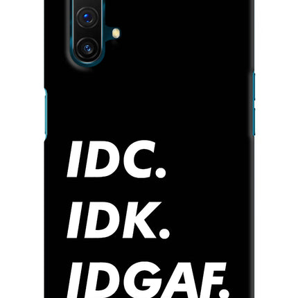 Idc Idk Idgaf Realme X3 Hard Case Back Cover by Casekaro