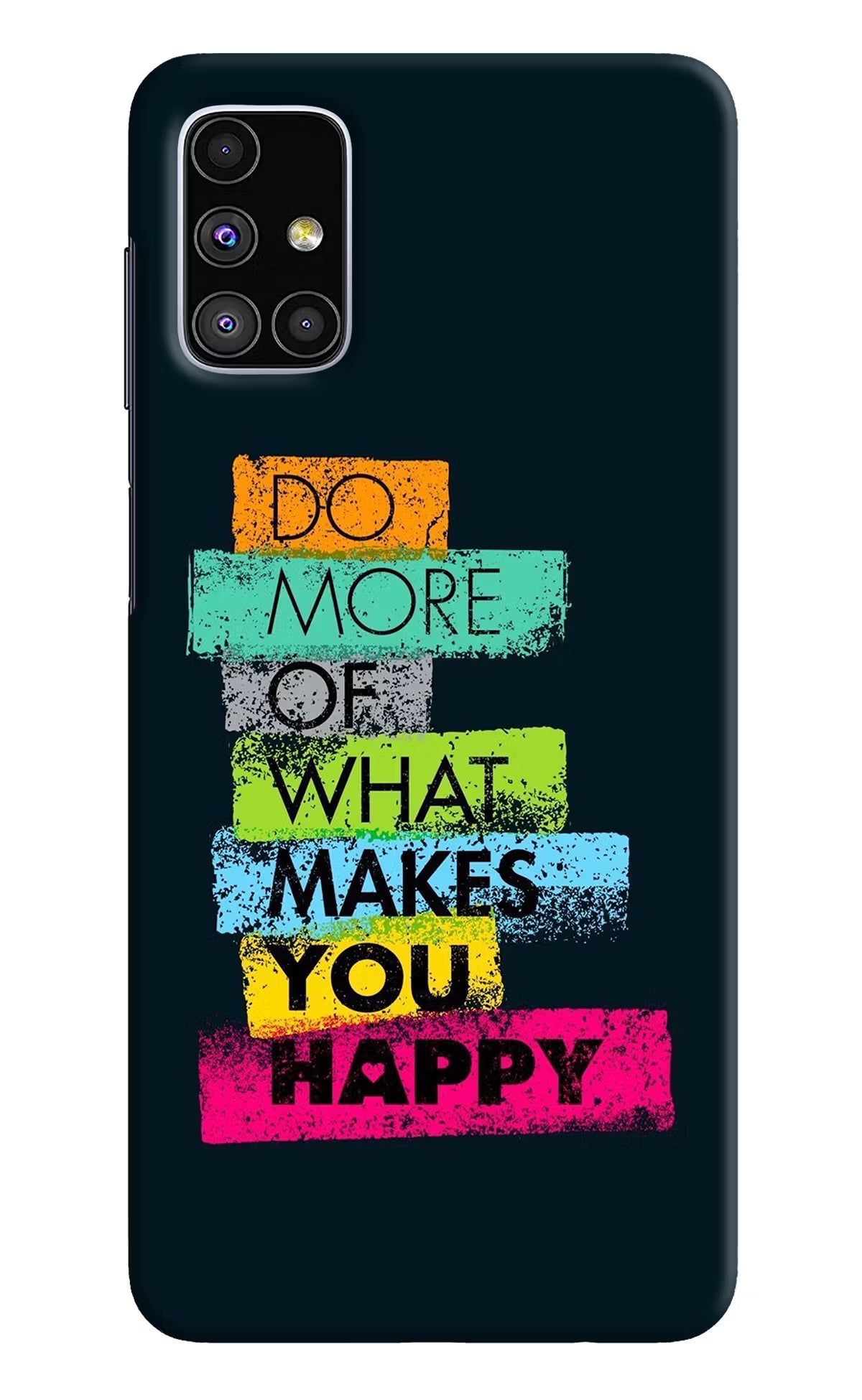 Do More Of What Makes You Happy Samsung M51 Hard Case Back Cover by Casekaro