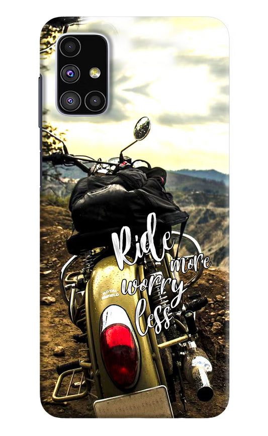 Ride More Worry Less Samsung M51 Hard Case Back Cover by Casekaro