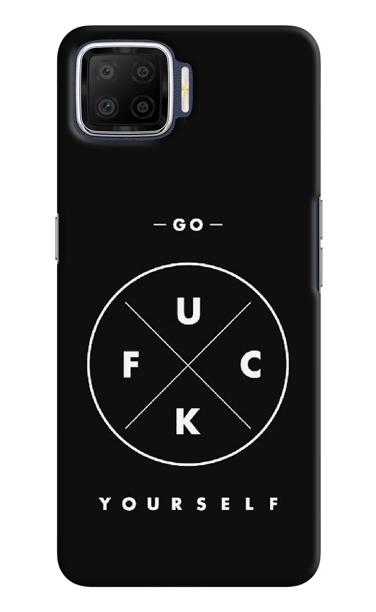 Go Fuck Yourself Oppo F17 Hard Case Back Cover by Casekaro