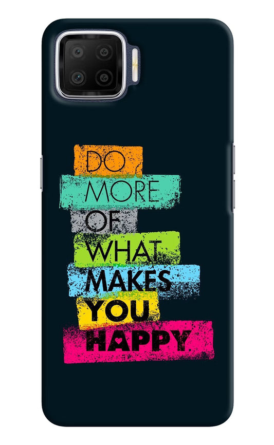 Do More Of What Makes You Happy Oppo F17 Hard Case Back Cover by Casekaro