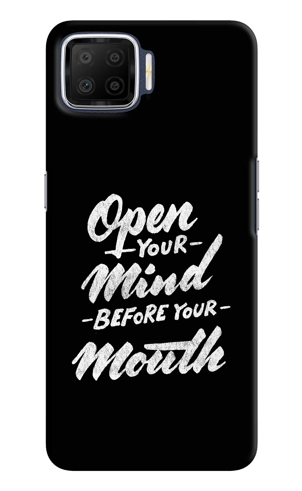 Open Your Mind Before Your Mouth Oppo F17 Hard Case Back Cover by Casekaro