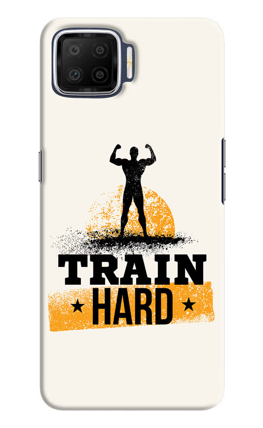 Train Hard Oppo F17 Hard Case Back Cover by Casekaro