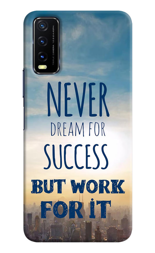 Never Dream For Success But Work For It Vivo Y20/Y20i Hard Case Back Cover by Casekaro