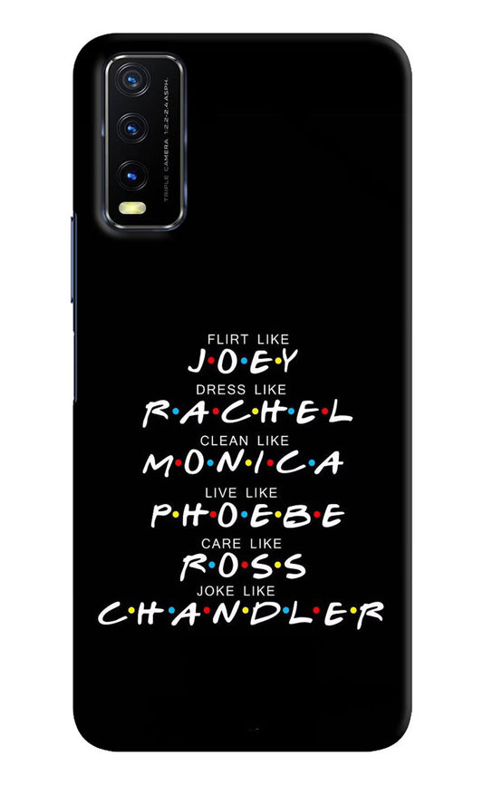 FRIENDS Character Vivo Y20/Y20i Hard Case Back Cover by Casekaro