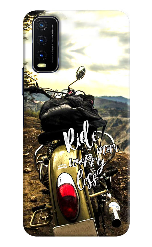 Ride More Worry Less Vivo Y20/Y20i Hard Case Back Cover by Casekaro