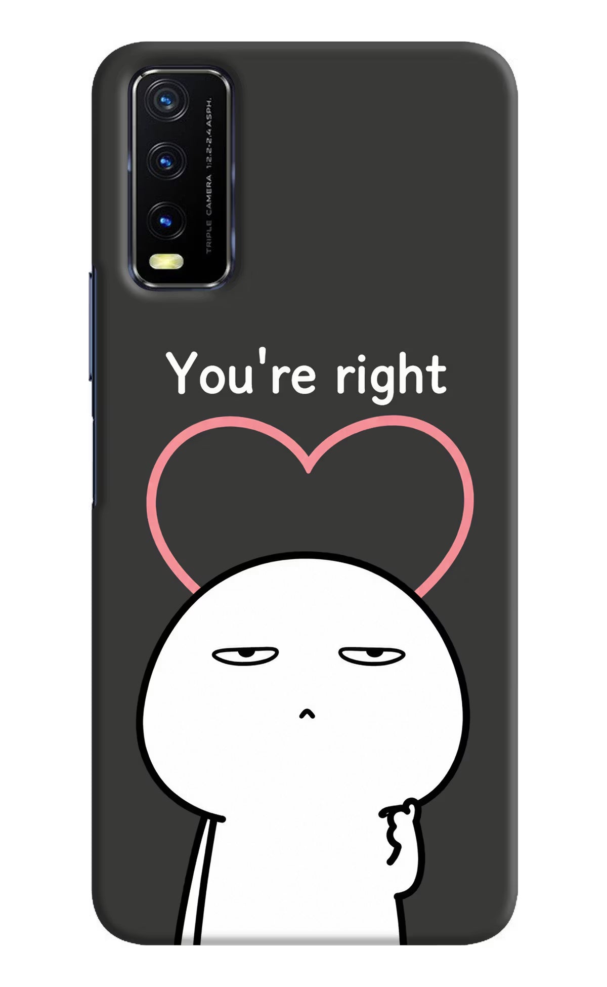 You're Right Vivo Y20/Y20i Back Cover