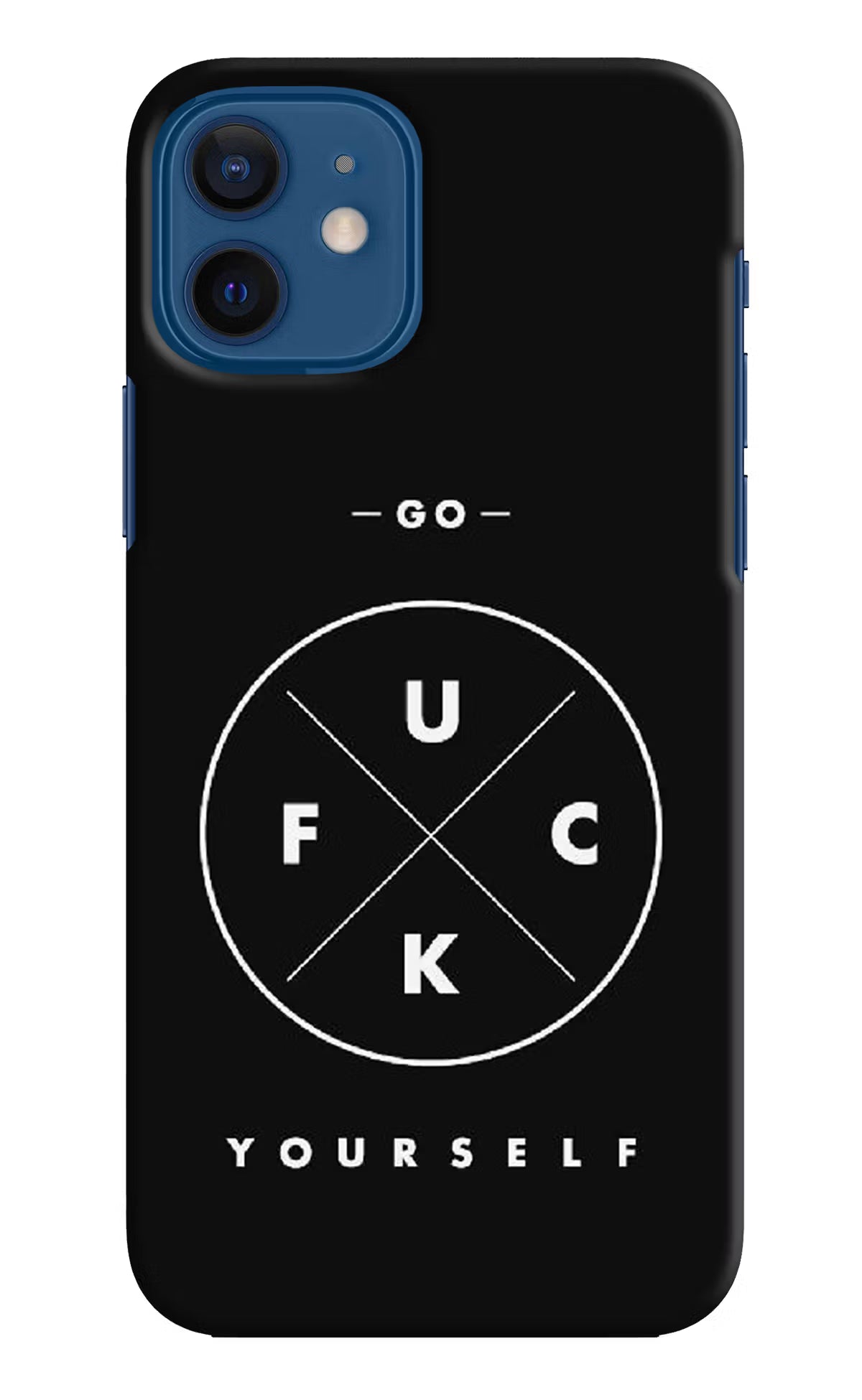 Go Fuck Yourself iPhone 12 Hard Case Back Cover by Casekaro