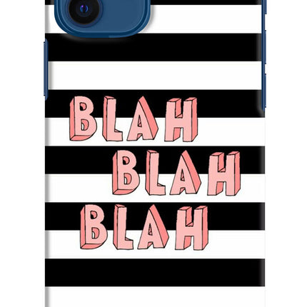 Blah Blah Blah iPhone 12 Hard Case Back Cover by Casekaro