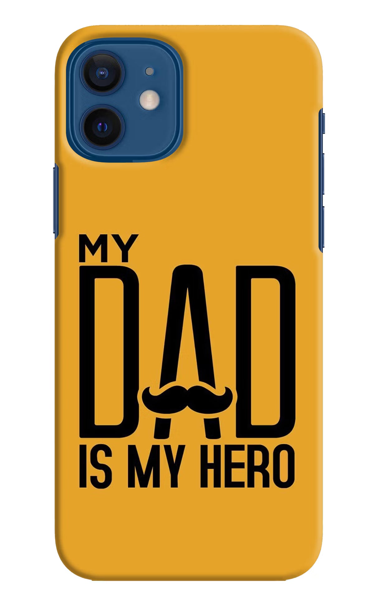 My Dad Is My Hero iPhone 12 Hard Case Back Cover by Casekaro