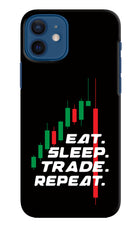 Eat Sleep Trade Repeat iPhone 12 Hard Case Back Cover by Casekaro