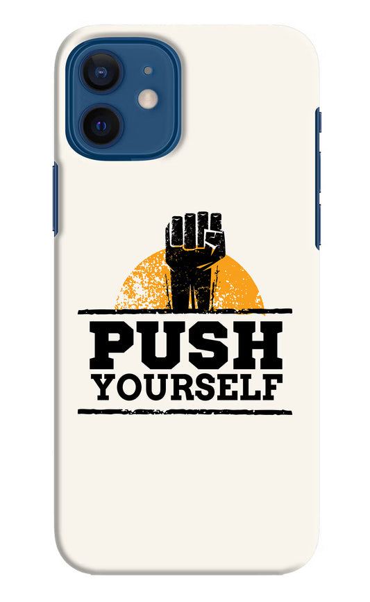 Push Yourself iPhone 12 Hard Case Back Cover by Casekaro
