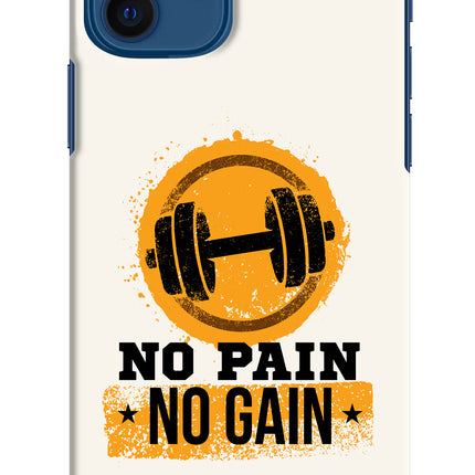 No Pain No Gain iPhone 12 Hard Case Back Cover by Casekaro