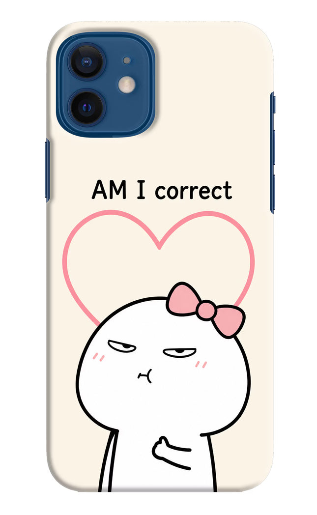 Always Right iPhone 12 Hard Case Back Cover by Casekaro