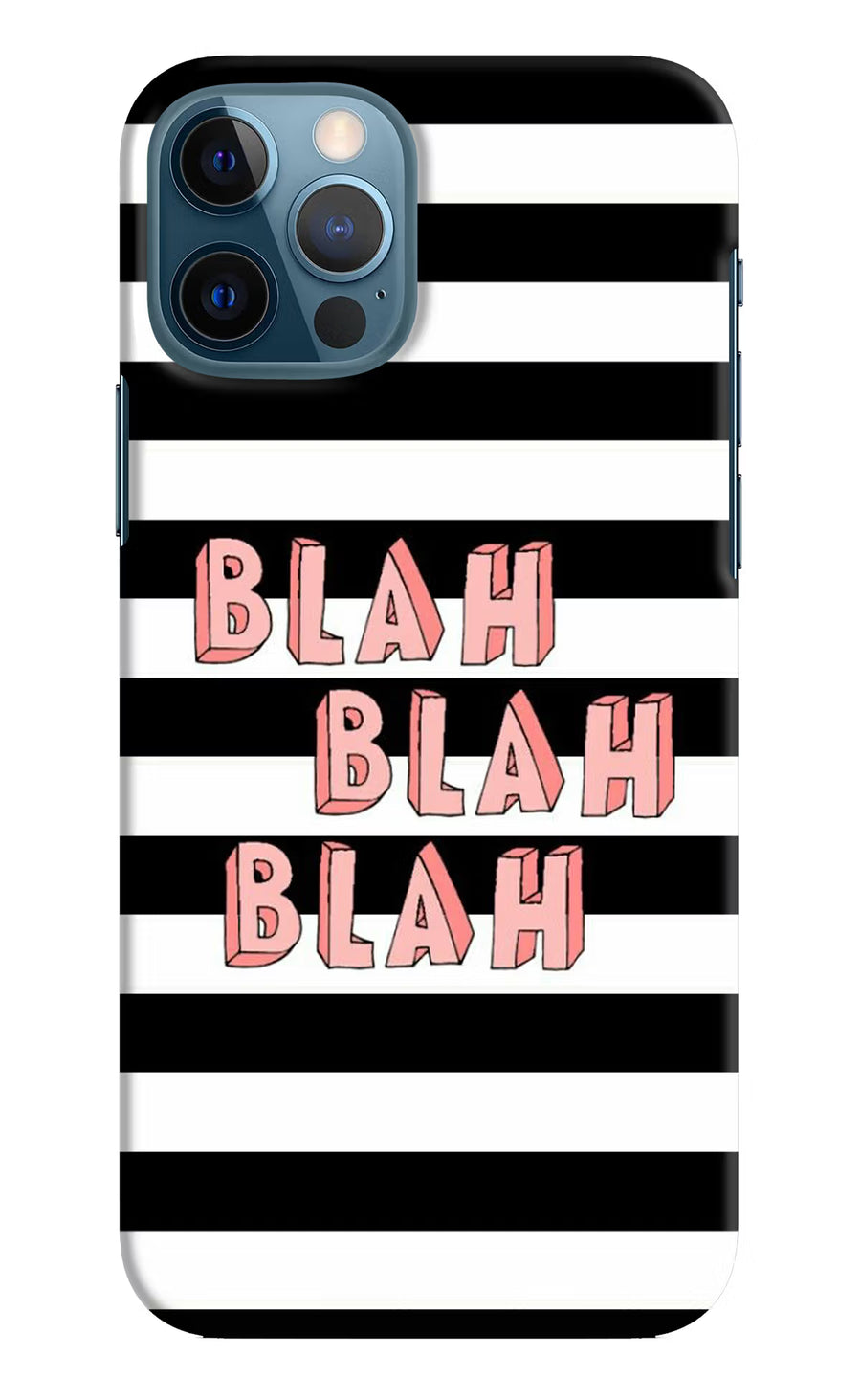 Blah Blah Blah iPhone 12 Pro Back Cover, Hard case