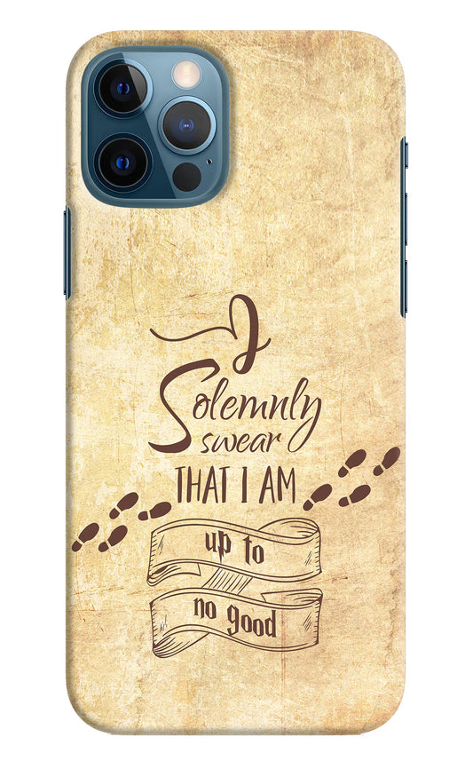 I Solemnly swear that i up to no good iPhone 12 Pro Hard Case Back Cover by Casekaro