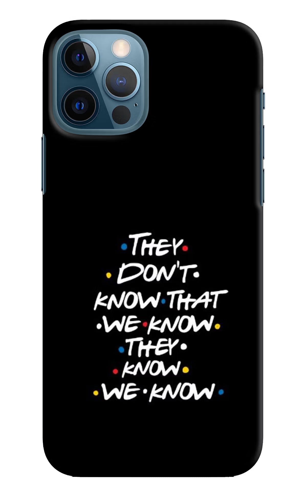 FRIENDS Dialogue iPhone 12 Pro Hard Case Back Cover by Casekaro