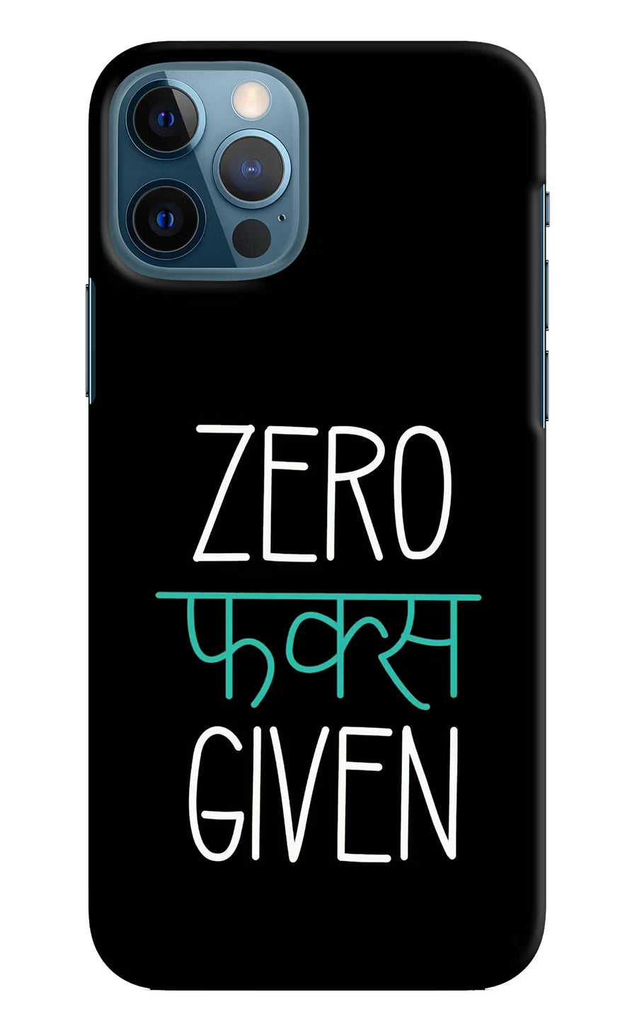 Zero Fucks Given iPhone 12 Pro Back Cover, Hard case