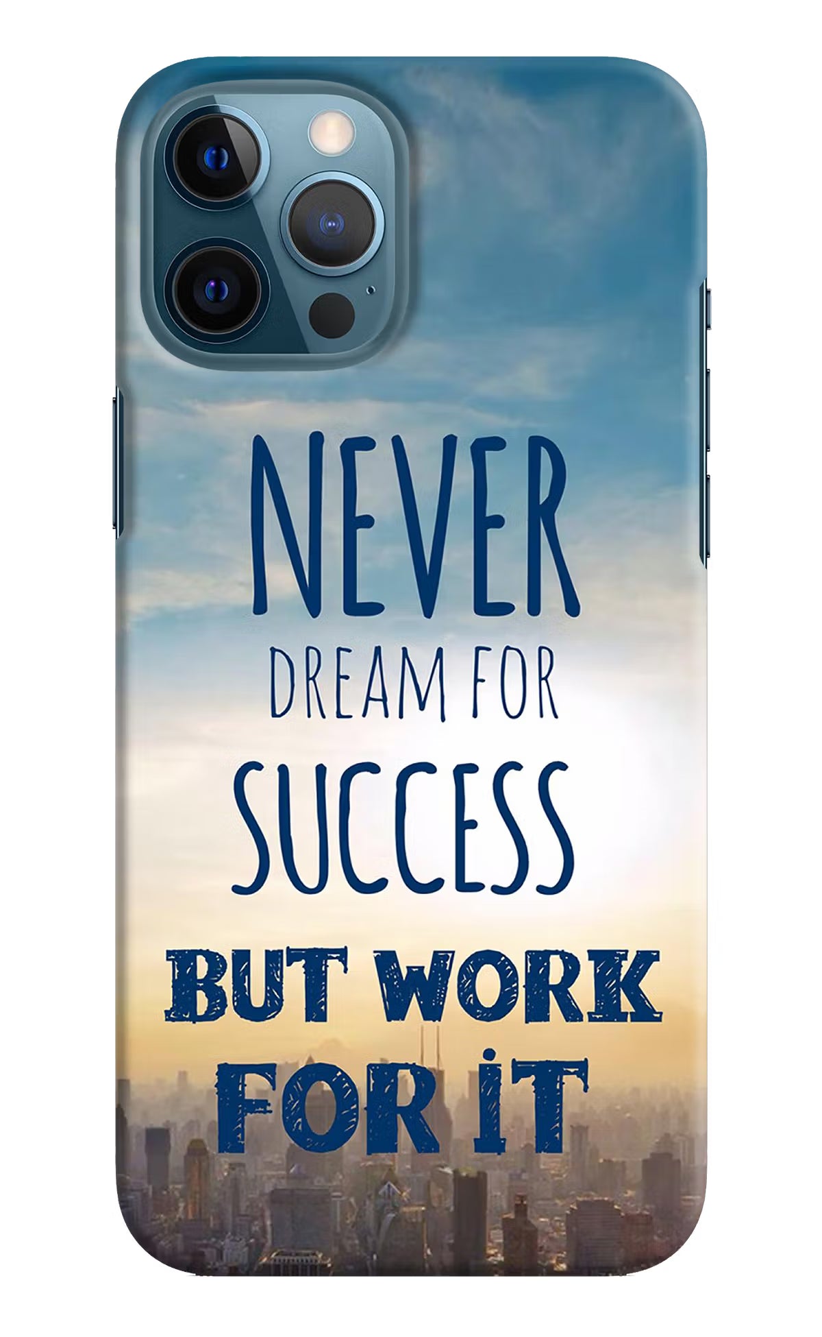 Never Dream For Success But Work For It iPhone 12 Pro Max Hard Case Back Cover by Casekaro