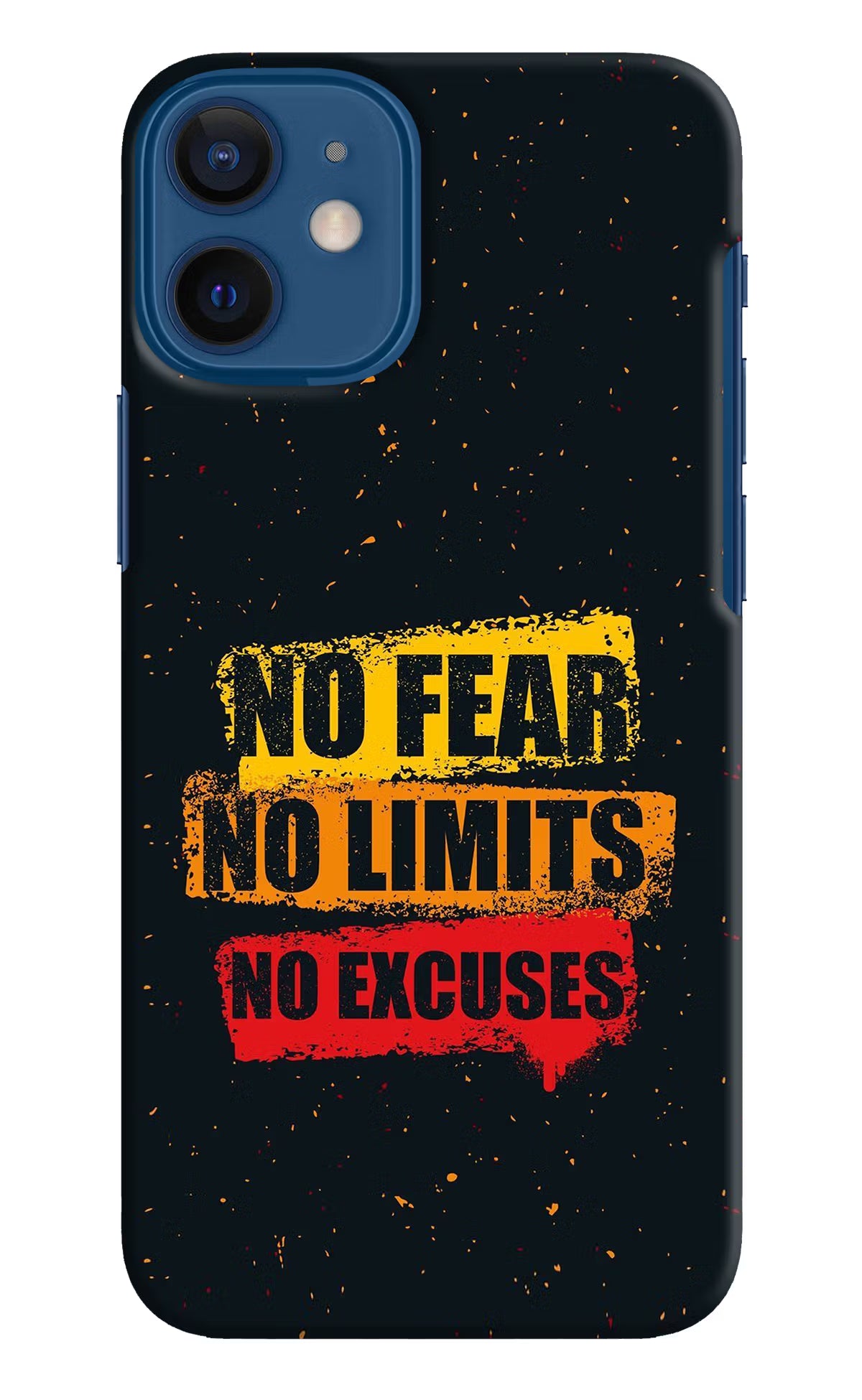 No Fear No Limits No Excuse iPhone 12 Mini Hard Case Back Cover by Casekaro