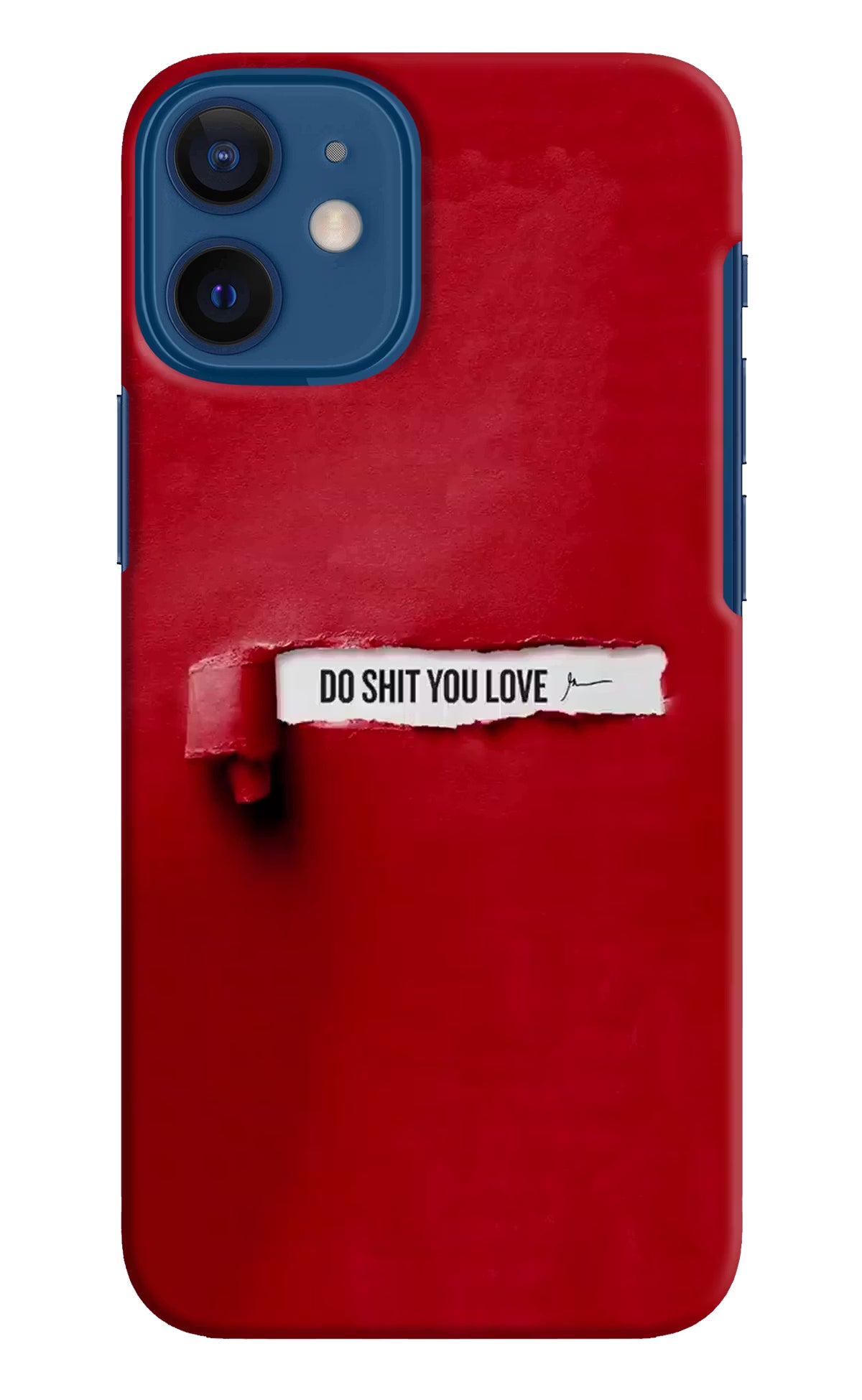 Do Shit You Love iPhone 12 Mini Hard Case Back Cover by Casekaro