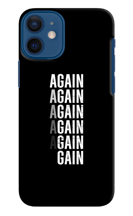 Again Again Gain iPhone 12 Mini Hard Case Back Cover by Casekaro