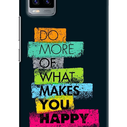 Do More Of What Makes You Happy Vivo V20 Hard Case Back Cover by Casekaro