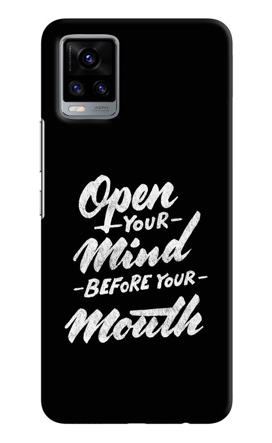 Open Your Mind Before Your Mouth Vivo V20 Hard Case Back Cover by Casekaro