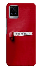 Do Shit You Love Vivo V20 Hard Case Back Cover by Casekaro