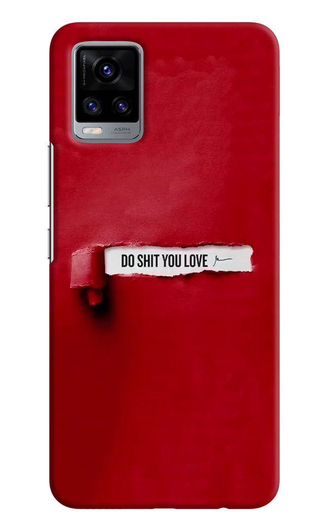 Do Shit You Love Vivo V20 Hard Case Back Cover by Casekaro