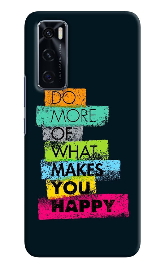 Do More Of What Makes You Happy Vivo V20 SE Hard Case Back Cover by Casekaro