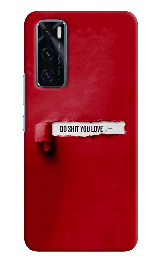 Do Shit You Love Vivo V20 SE Hard Case Back Cover by Casekaro