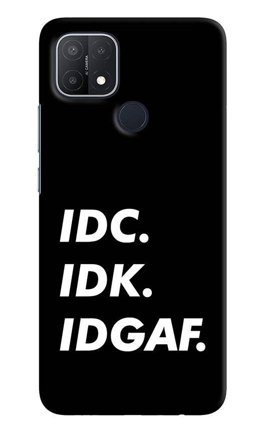 Idc Idk Idgaf Oppo A15/A15s Hard Case Back Cover by Casekaro
